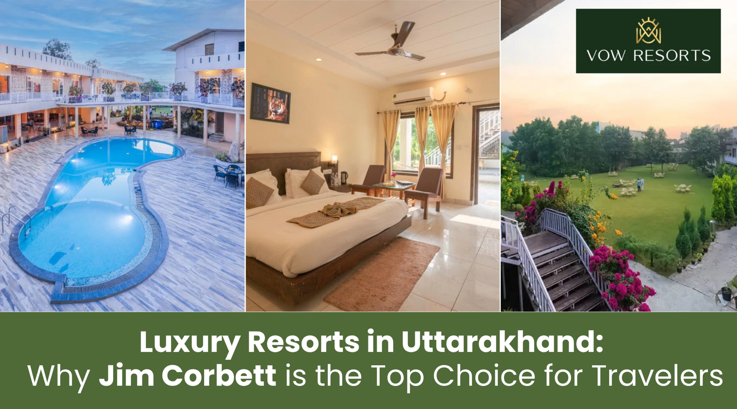 Luxury Resorts in Uttarakhand | Why Jim Corbett is Best
